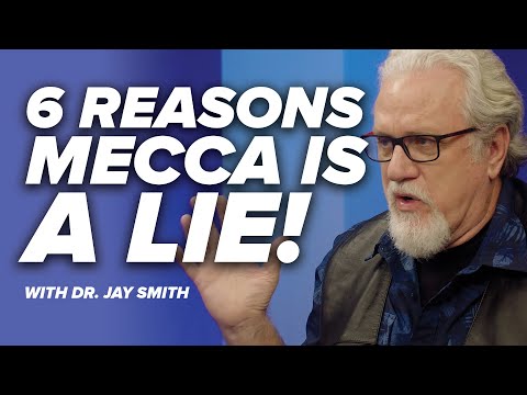 6 Reasons Mecca is a Lie! -  Sources of Islam with Dr. Jay - Episode 24