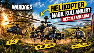 WARDOGS I HELİKOPTERLERİN TÜM SIRLARI ! #wardogs #rehber #helicopter