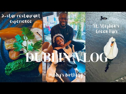 DUBLIN VLOG: Fine Dining at a 5- STAR restaurant, DUBLIN sights, Celebrating JESUS year...