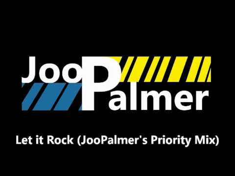 Let it Rock (JooPalmer's Priority Mix)