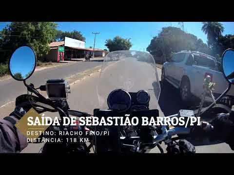 MOTO NA ESTRADA CONHECENDO O PIAUÍ - DIA 5 - PARTE 2 - DE SEBASTIÃO BARROS/PI À CURIMATÁ/PI