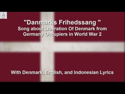 Danmarks Frihedssang - Danish Song of Liberation - With Lyrics