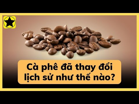 Cà phê đã thúc đẩy các cuộc cách mạng như thế nào?