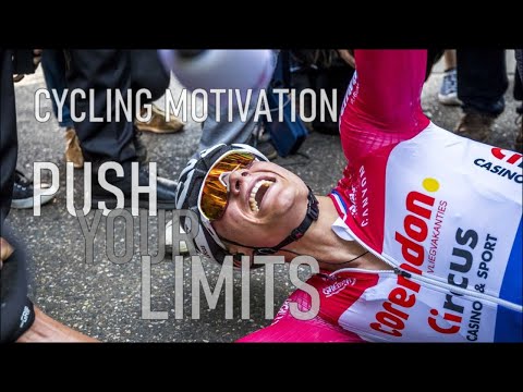 CYCLING MOTIVATION - PUSH YOUR LIMITS