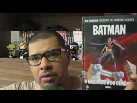 Resenha #189 - Boicote Eaglemoss & DCCGNE | Batman: O Nascimento do Demônio Pt. 1/2