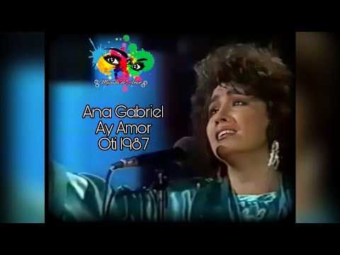 Ana Gabriel Ay Amor! Oti 1987 (Entrevista y canción)