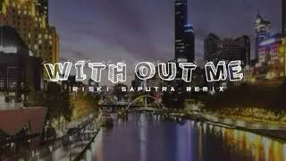 Download lagu DJ Without Me !!! RS Remix mp3