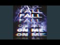 Fall On Me (Live)