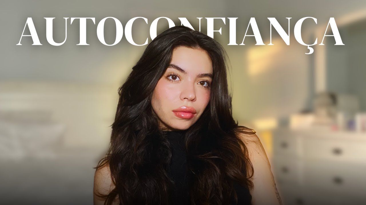 3 passos INFALÍVEIS para se tornar autoconfiante