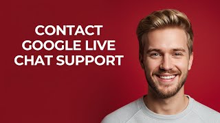 Contact Google Live Chat Support - NEW! Step by Step