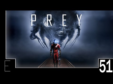 Let's Play Prey (Blind) Part 51 - Dahl
