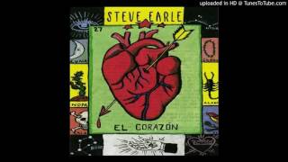Steve Earle - I Still Carry You Around