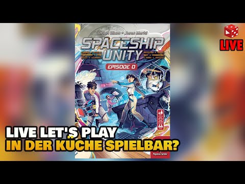 Spaceship Unity Folge 0 - Live Let's Play in der Brettspielküche mit 2 Spielern
