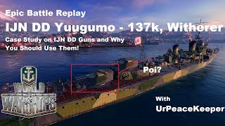 Epic Battle Replay With IJN DD Yuugumo - Case Study On IJN DD Guns And Why You Should Use Them