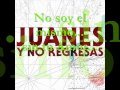 Y No Regresas - Juanes (Con Letra) 