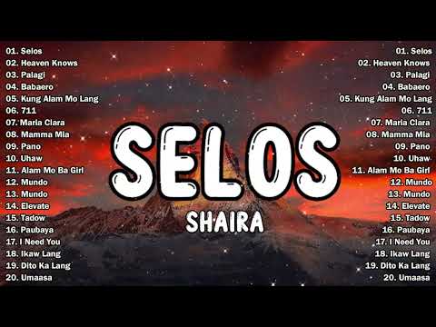 Selos -  Shaira || Best OPM New Songs Playlist 2024 - OPM Trending 2024