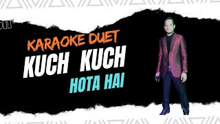 Download lagu Kuch Kuch Hota Hai || Karaoke duet artis cowok mp3