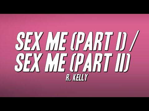 Sex Me - R. Kelly