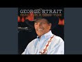 Love&#8217;s Gonna Make It Alright de George Strait