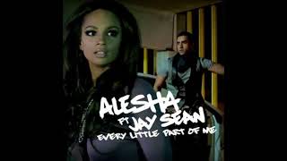Alesha Dixon   Every Little Part of Me feat  Jay Sean (Mike Delinquent Remix)