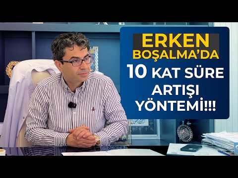 ERKEN BOŞALMA'DA 10 KAT SÜRE ARTIŞI YÖNTEMİ !!!