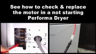Performa Dryer Not Starting - The Motor Centrifugal Switch
