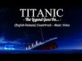 Titanic The Legend Goes On OST Soundtrack Music Video
