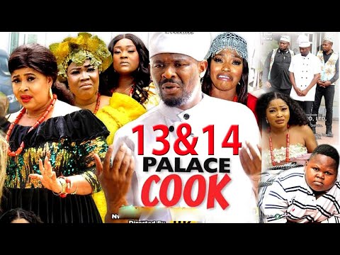 PALACE COOK COMPLETE SEASON 13&14-(New Trending Blockbuster Movie)Zubby Michael 2022 Nigerian Movie