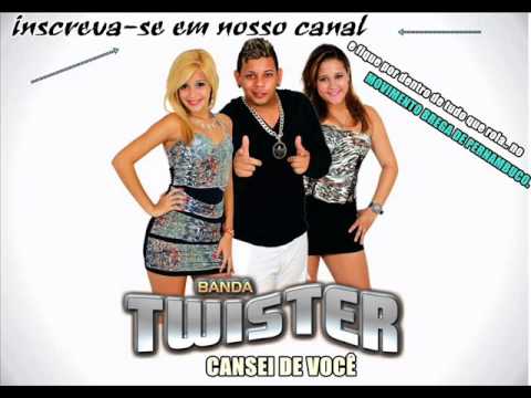 BANDA TWISTER - CANSEI DE VOCÊ (LANÇAMENTO)