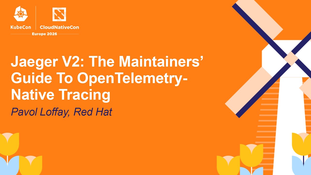 Jaeger V2: The Maintainers' Guide To OpenTelemetry-Native Tracing - Pavol Loffay, Red Hat