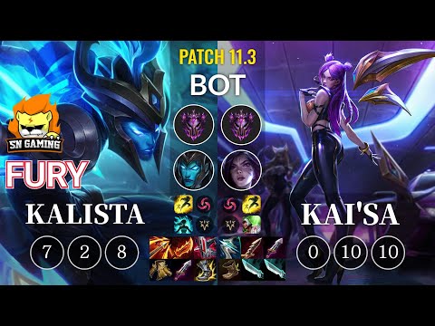 SN Fury Kalista vs Kai'Sa Bot - KR Patch 11.3
