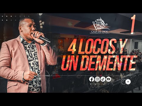 4 LOCOS Y UN DEMENTE  I  PASTOR JULIO CESAR SANTANA