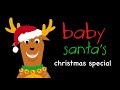 Baby Santa S Christmas Special
