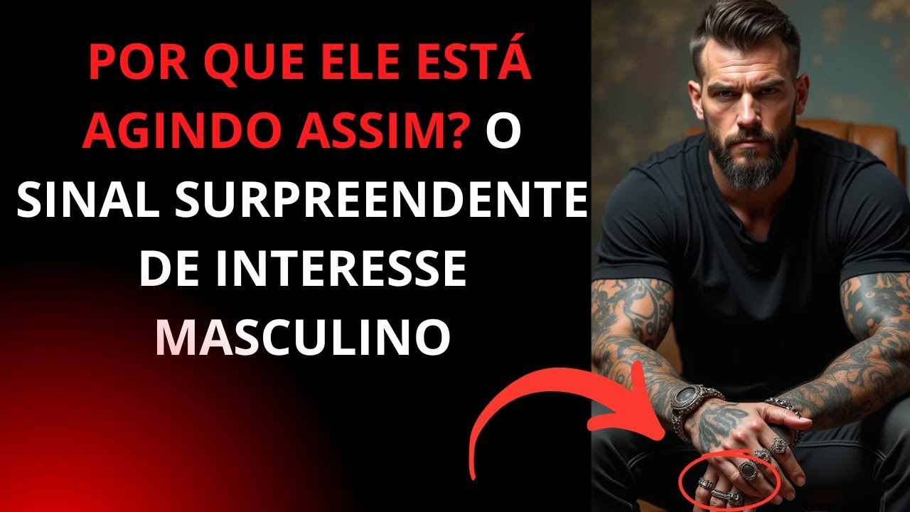 Por Que Ele Está Agindo Assim? O Sinal Surpreendente de Interesse Masculino