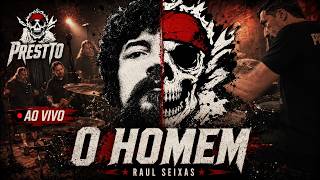O Homem (Raul Seixas) | Versão Rock • Homenagem | PRESTTO