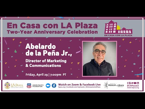 Comemoração do aniversário de dois anos do En Casa con LA Plaza com Abelardo de la Peña Jr. | 29/04/22