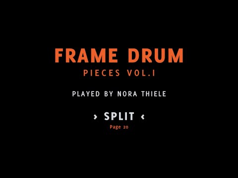 SPLIT - Pieces for #framedrum NORA THIELE