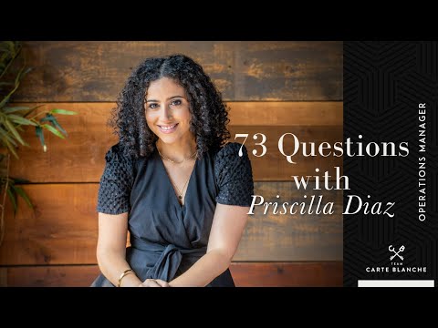 73 Questions with Priscilla Diaz | Team Carte Blanche