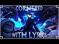 CORNERED WITH LYRICS Friday Night Dustin Lyrical Cover Feat Allimiece Bayman917