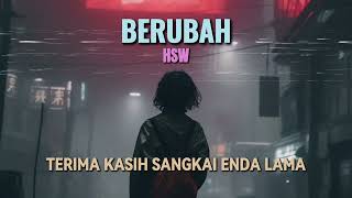Download lagu BERUBAH - HSW (LYRICS VIDEO) mp3