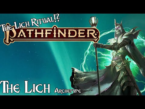Pathfinder Lore- The Lich Archetype!