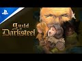 Guild of Darksteel – Announcement Reveal | PS4