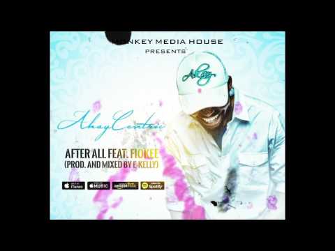 Akaycentric - After All Feat. Fiokee (Produced by E-Kelly)