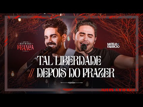 Mateus e Fabrício - Tal Liberdade / Depois Do Prazer  [Acústico Entrada Franca] (Clipe Oficial)