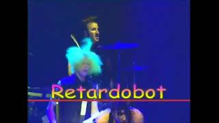 Retard O Bot live 2003