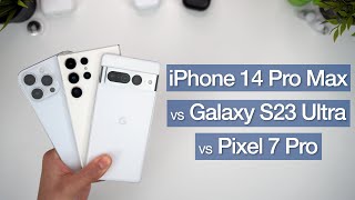 iPhone 14 Pro Max vs Galaxy S23 Ultra vs Pixel 7 Pro In-Depth Review | We Have A New Champion!
