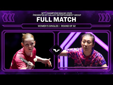 FULL MATCH | Britt Eerland vs Ying Han | WS R32 | #WTTMacao 2025