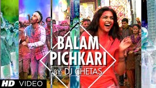 Balam Pichkari Remix Song Video Yeh Jawaani Hai De