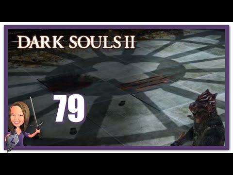 Lowco2525 Plays: Dark Souls 2! (Part 79)