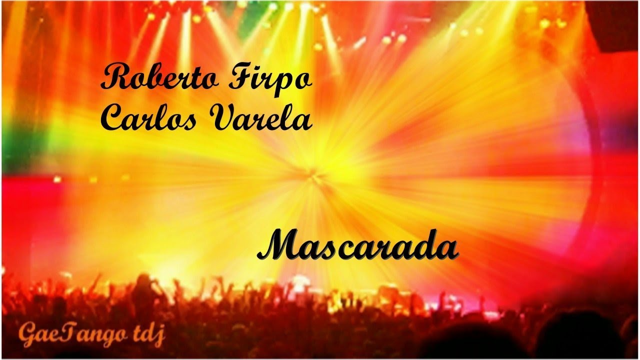 Roberto Firpo  Carlos Varela  Mascarada  1934